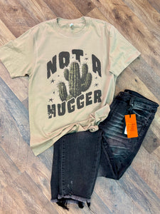 Not a Hugger tee