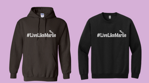 Live Like Marlie Simple Sweat Shirt