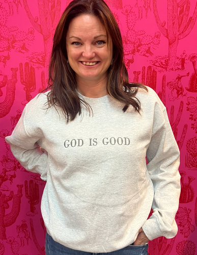 God Is Good Crewneck Sweatshirt